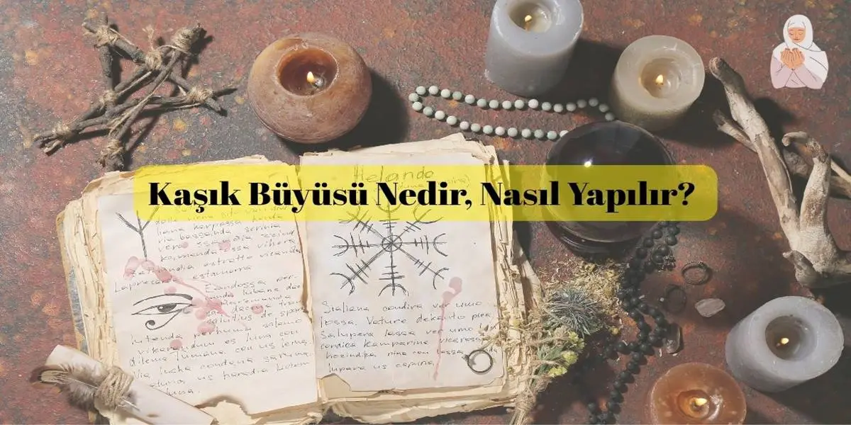Kaşık Büyüsü Nedir, Nasıl Yapılır?